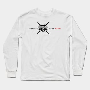 Toss A Coin To Your Witcher Type 1 Long Sleeve T-Shirt